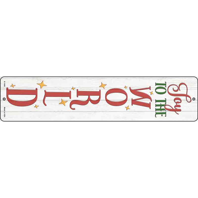 Joy To The World White Wholesale Novelty Small Metal Street Sign