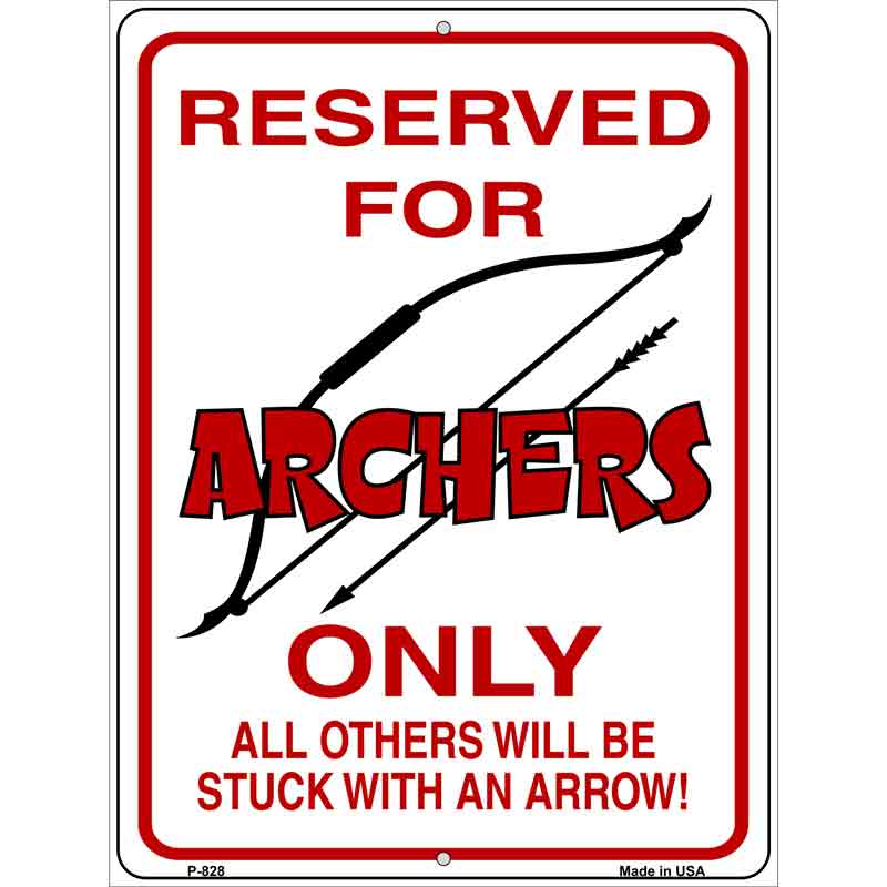 Reserved for Archers Only Wholesale Metal Novelty Parking SIGN