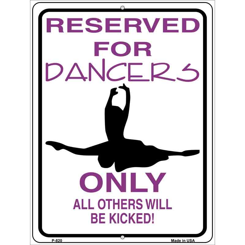 Reserved For Dancers Only Wholesale Metal Novelty Parking SIGN