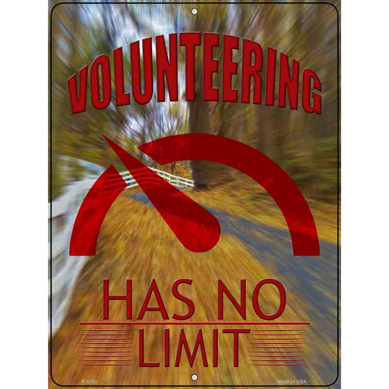 Volunteering Has No Limit Wholesale Novelty Metal Parking SIGN