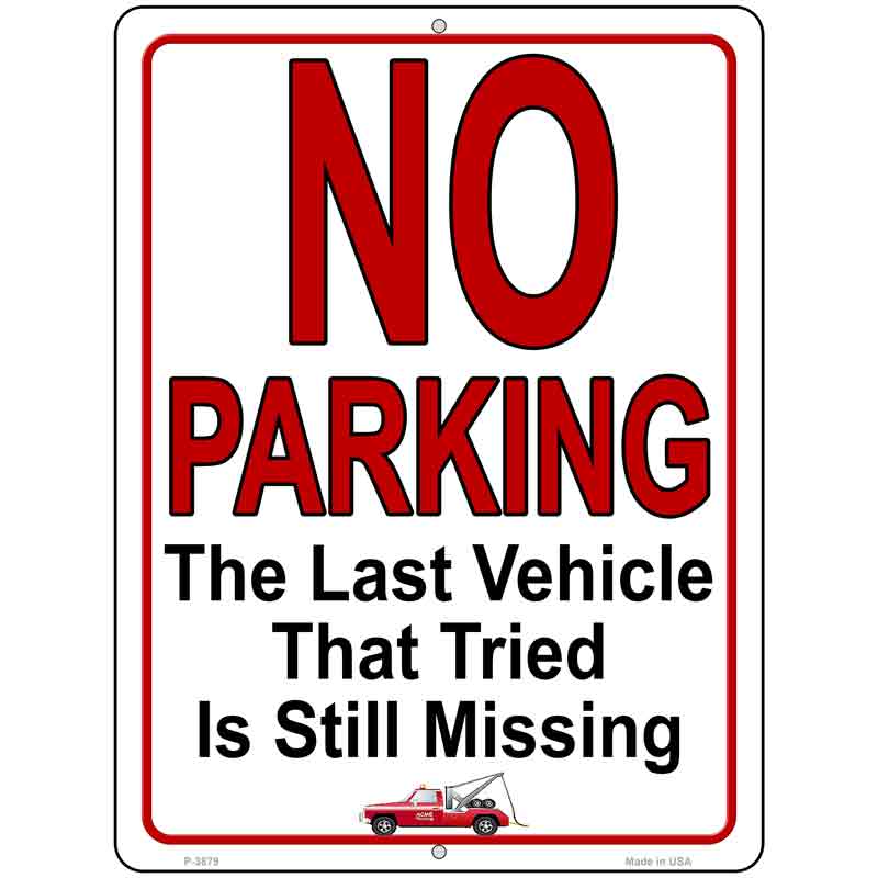 No Parking Still Missing Wholesale Novelty Metal Parking SIGN