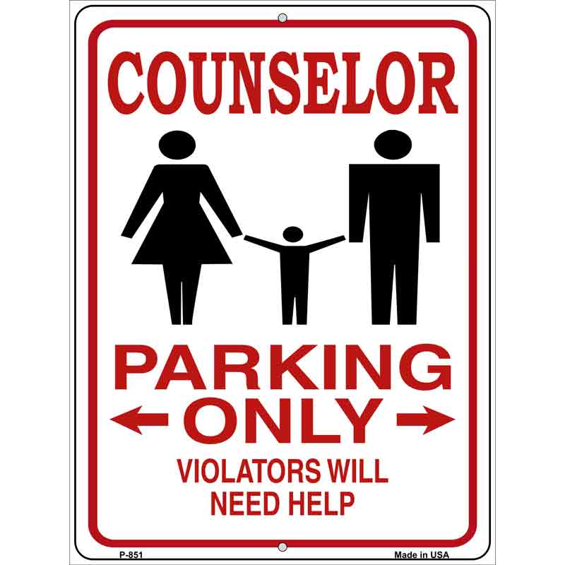 Counselor Parking Need Help Wholesale Novelty Metal Parking SIGN