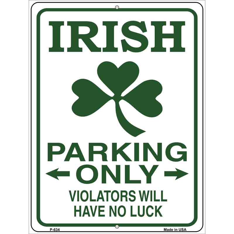 Irish Parking Only Wholesale Metal Novelty Parking SIGN