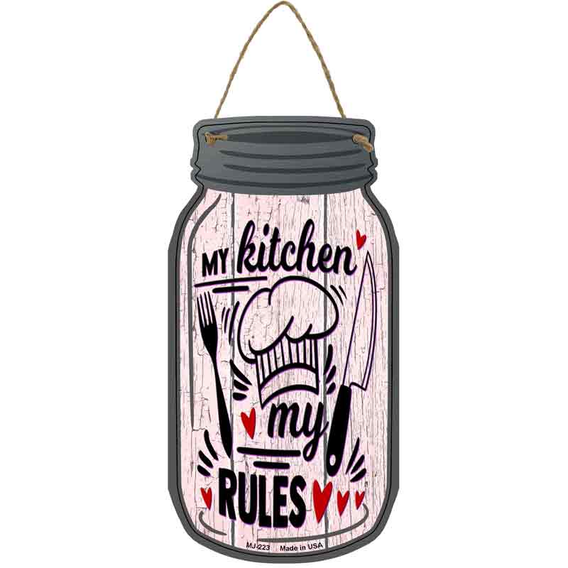 My Kitchen My Rules Chef Wholesale Novelty Metal Mason Jar SIGN
