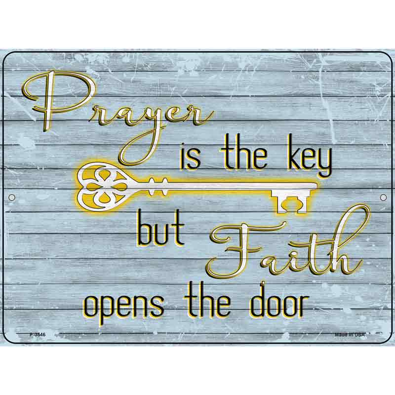 Prayer Is The Key Wholesale Novelty Metal Parking SIGN