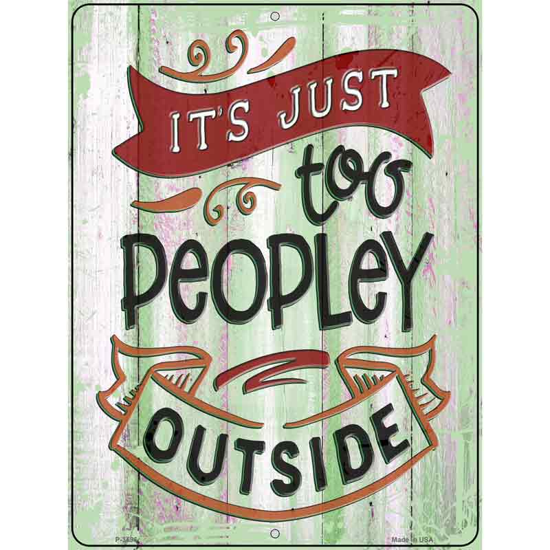Too Peopley Outside Wholesale Novelty Metal Parking SIGN