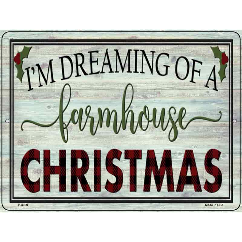 Dreaming of Farmhouse CHRISTMAS Wholesale Novelty Metal Parking Sign