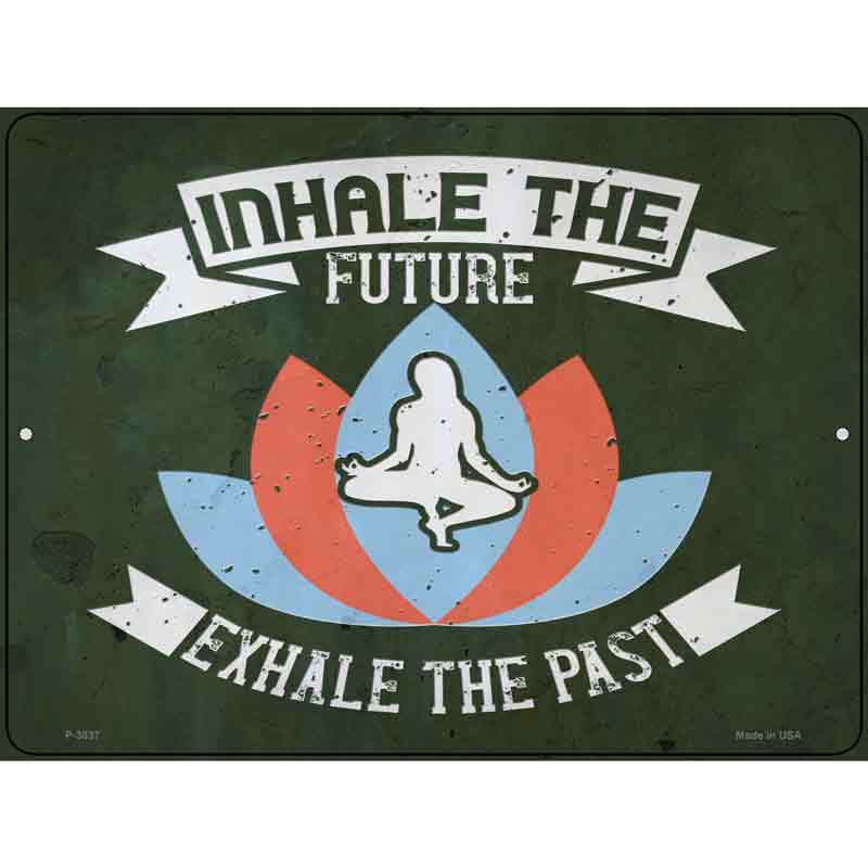 Inhale The Future Wholesale Novelty Metal Parking SIGN