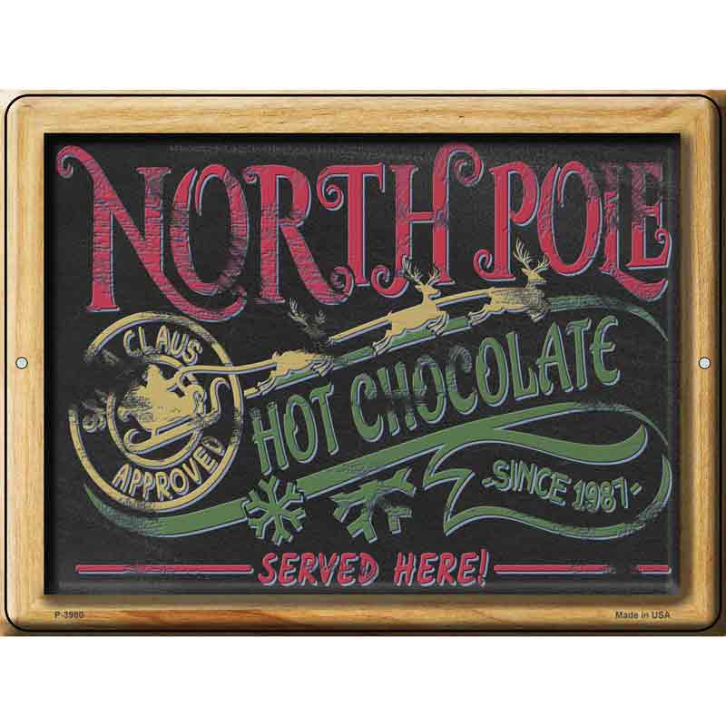 North Pole Hot Chocolate Wholesale Novelty Metal Parking Sign