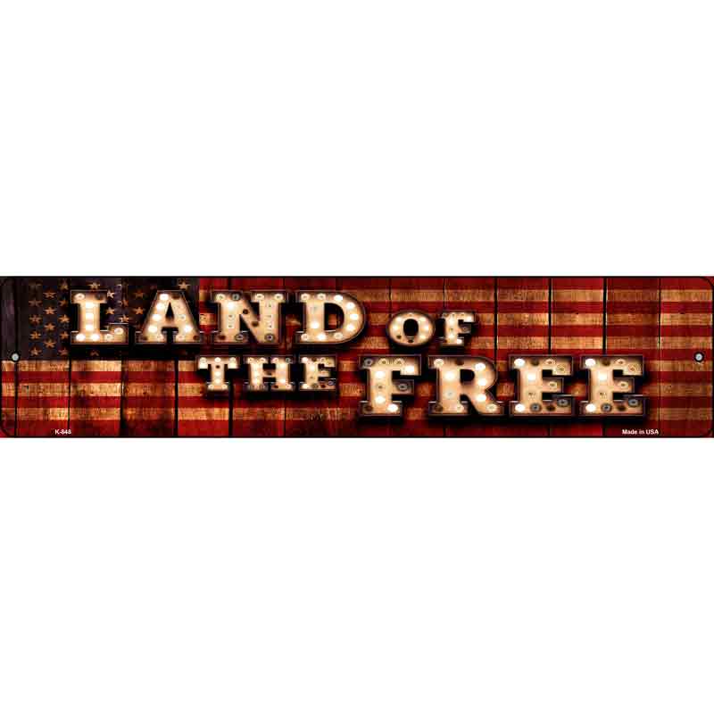 Land of the Free Bulb Lettering American FLAG Wholesale Small Street Sign