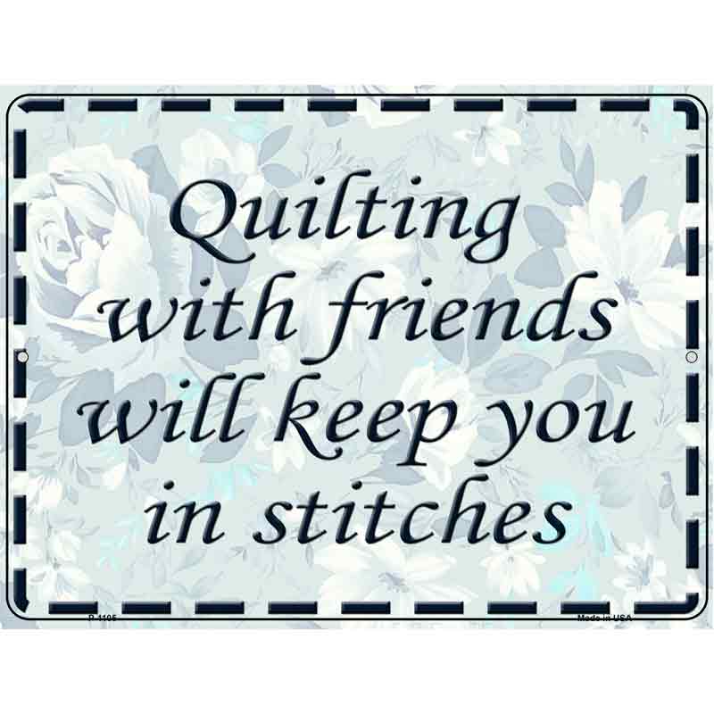 Quilting With Friends Wholesale Metal Novelty Parking SIGN
