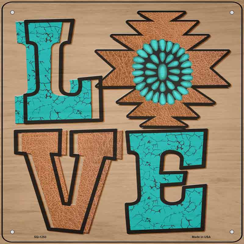 Love Turquoise Wholesale Novelty Metal Square SIGN