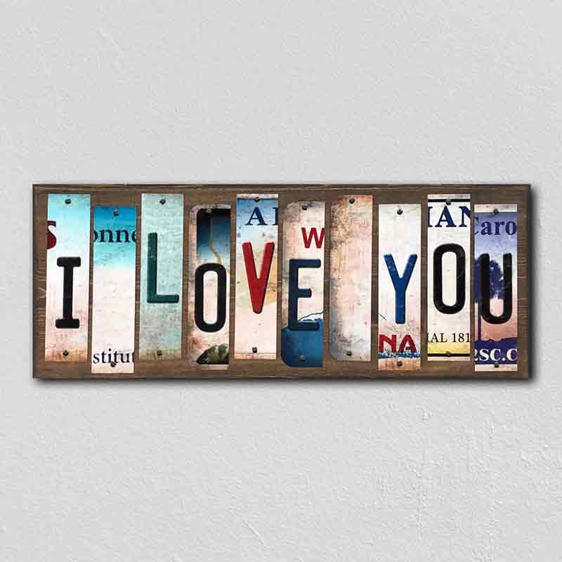 I Love You Wholesale Novelty License Plate Strips Wood SIGN