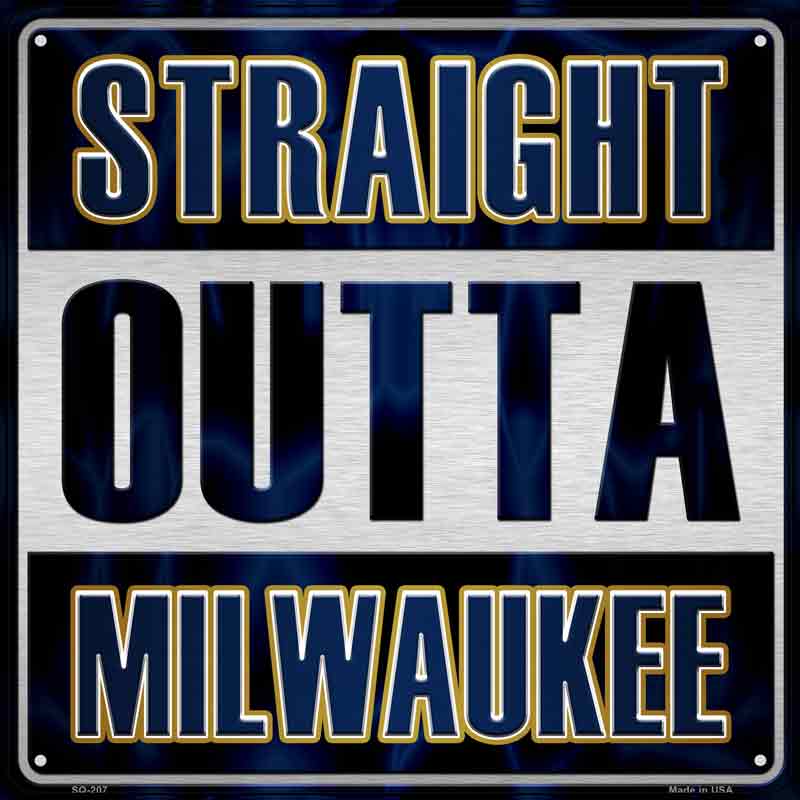 Straight Outta Milwaukee Wholesale Novelty Metal Square SIGN