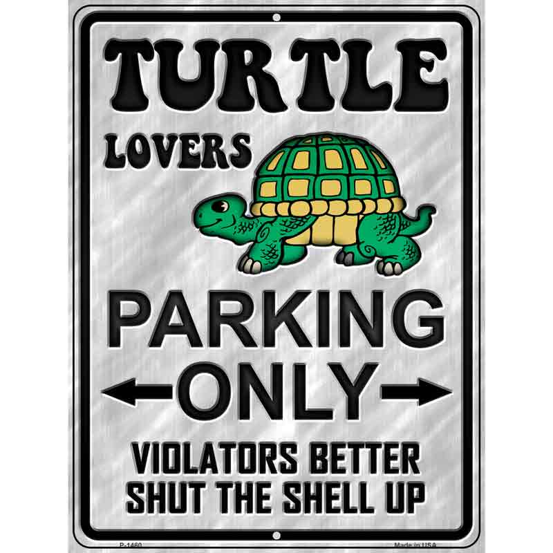 Turtle Lovers Parking Only Wholesale Metal Novelty Parking SIGN