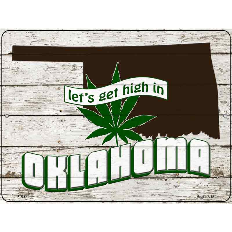 Get High In Oklahoma Wholesale Novelty Metal Parking SIGN