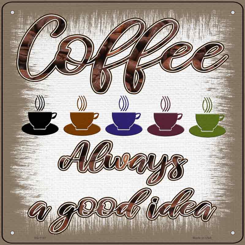 COFFEE Good Idea Wholesale Novelty Metal Square Sign