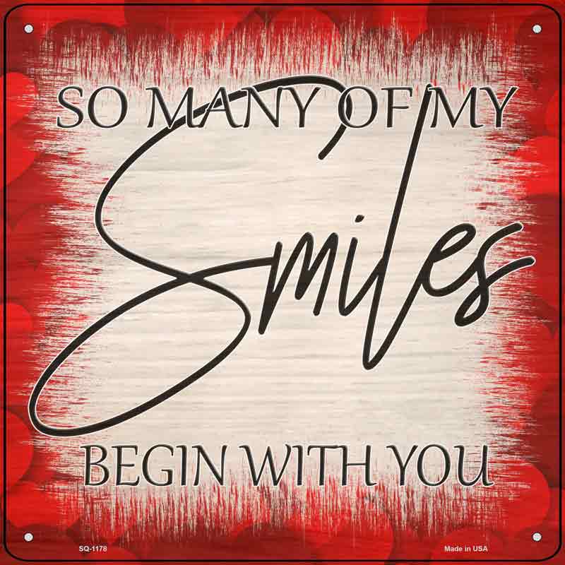 Smiles Begin with You Wholesale Novelty Metal Square SIGN