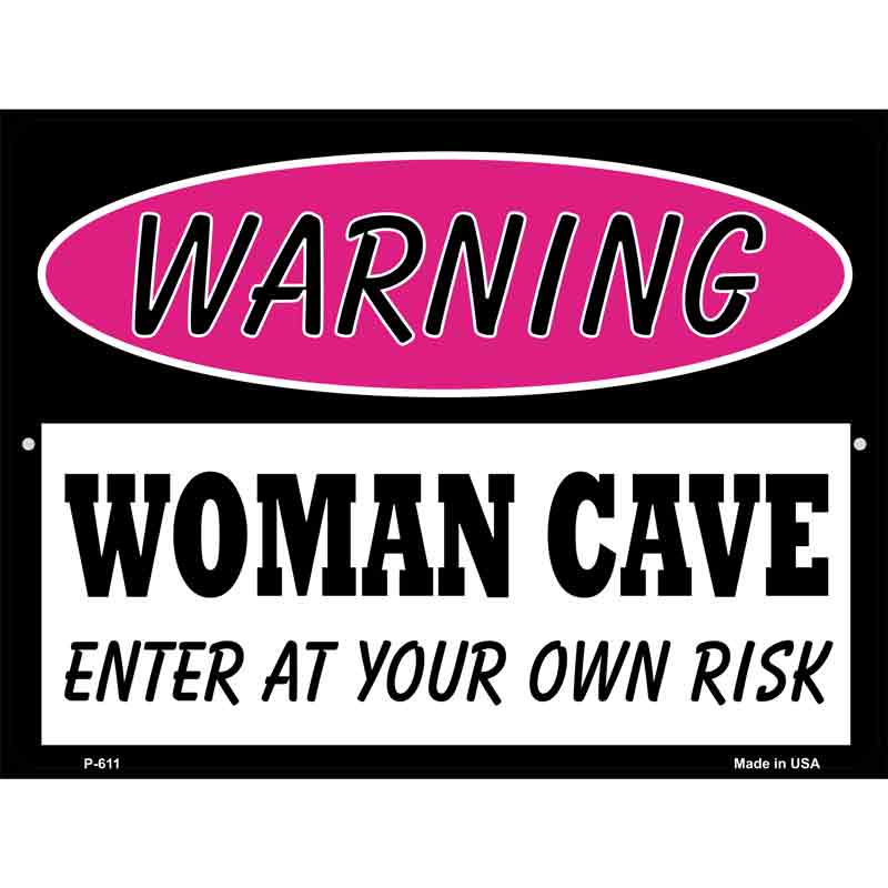 Woman Cave Enter At Your Own Risk Wholesale Metal Novelty Parking SIGN