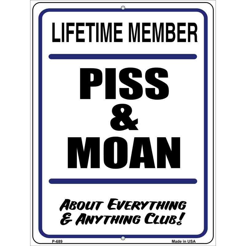 Piss And Moan Wholesale Metal Novelty Parking SIGN