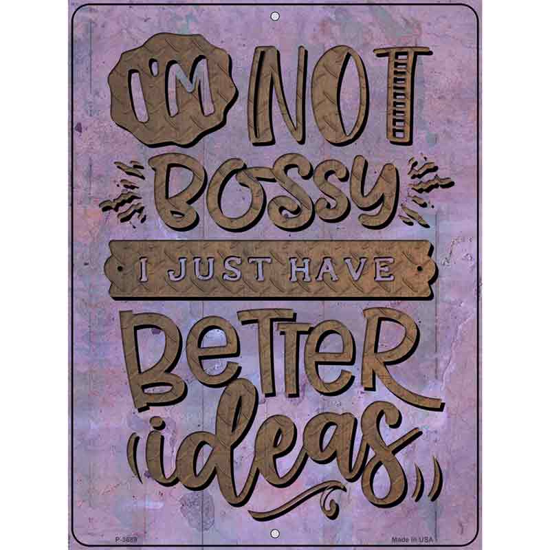 Just Have Better Ideas Wholesale Novelty Metal Parking SIGN