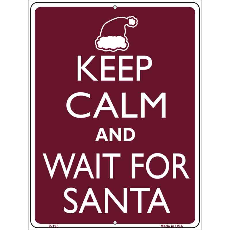 Keep Calm And Wait For Santa Wholesale Metal Novelty Parking SIGN