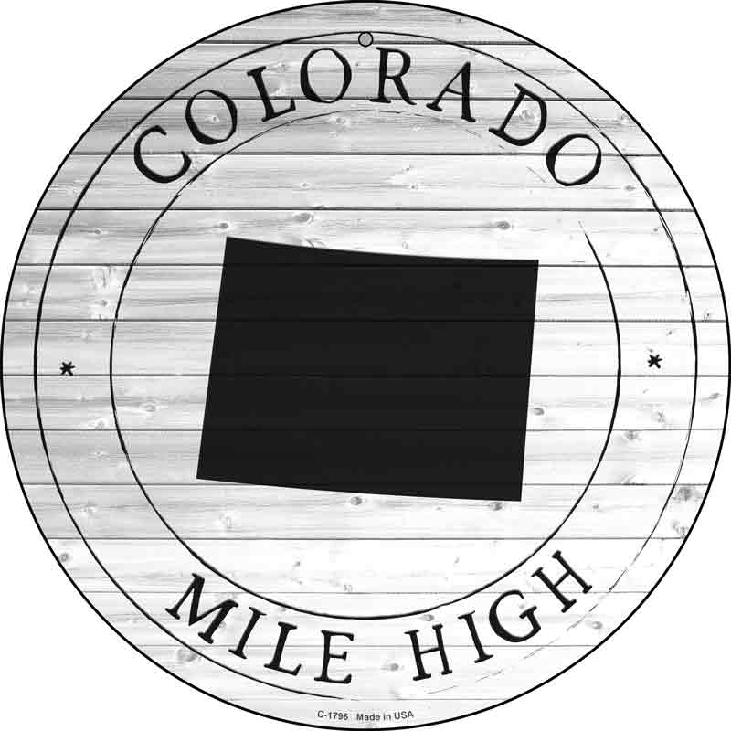 Colorado Mile High Wholesale Novelty Metal Circle SIGN C-1796