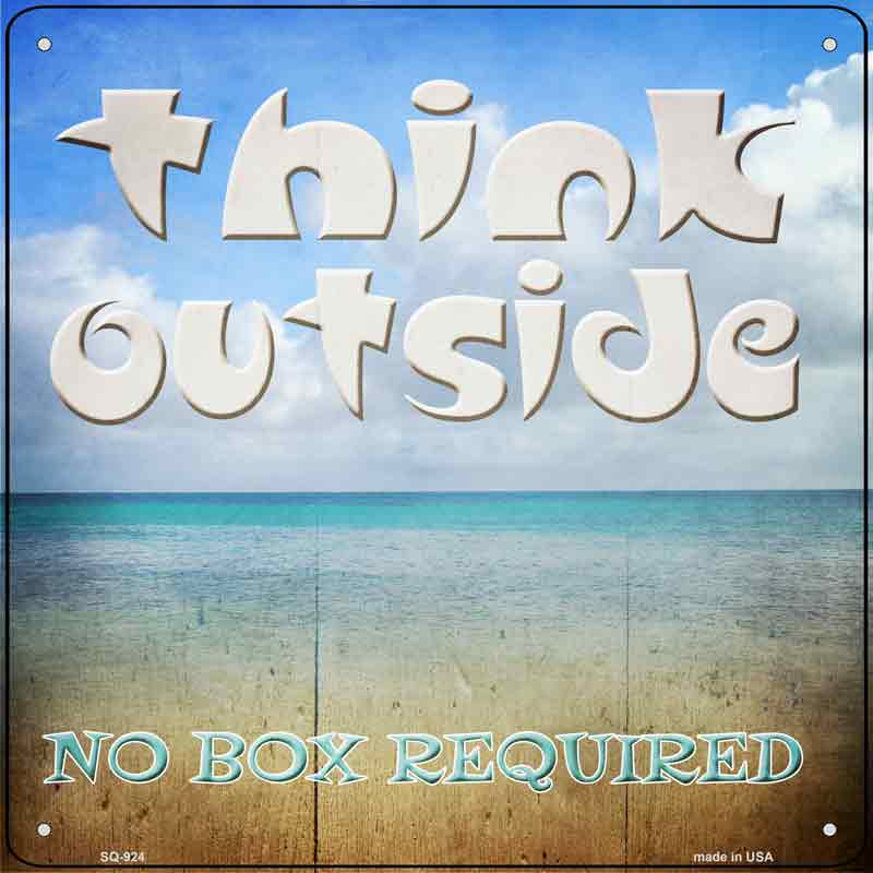 Think Outside Wholesale Novelty Metal Square SIGN