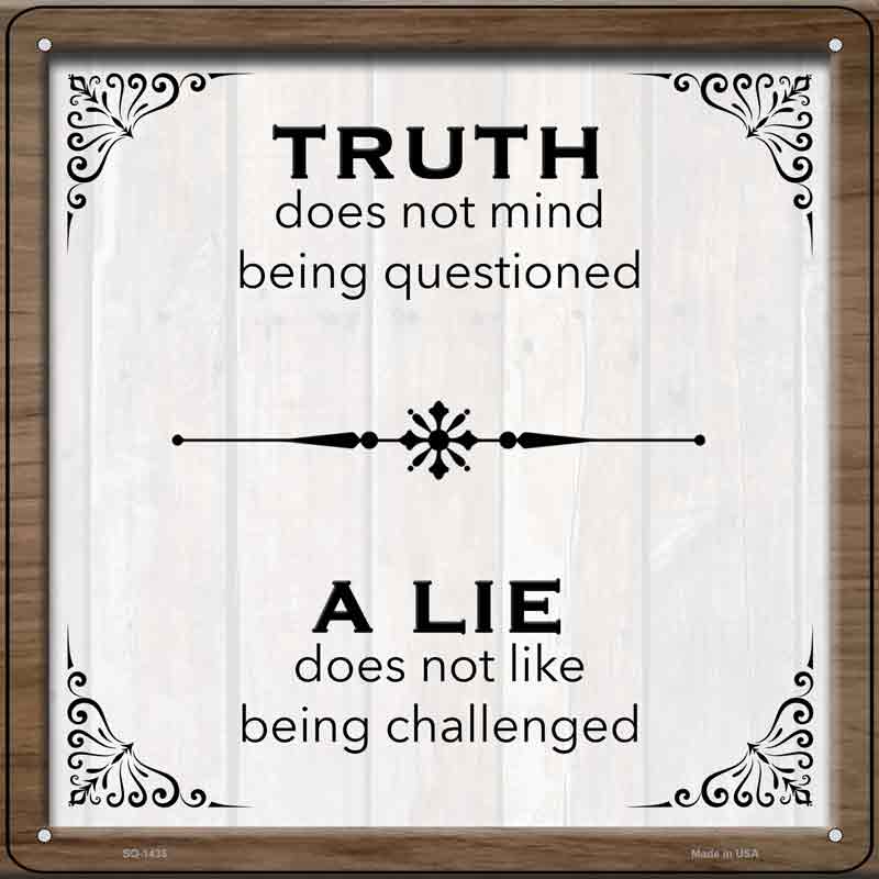 Truth Over Lie Wholesale Novelty Metal Square SIGN
