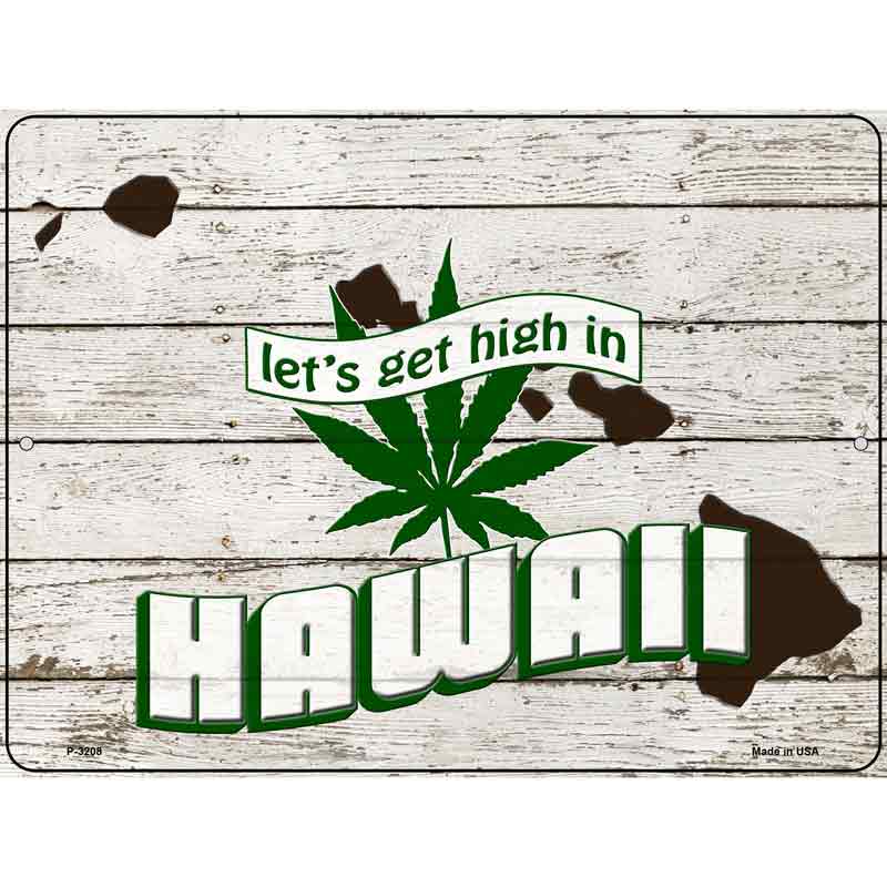 Get High In Hawaii Wholesale Novelty Metal Parking SIGN