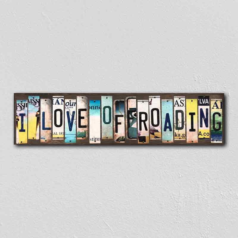 I Love OffRoading Wholesale Novelty License Plate Strips Wood SIGN