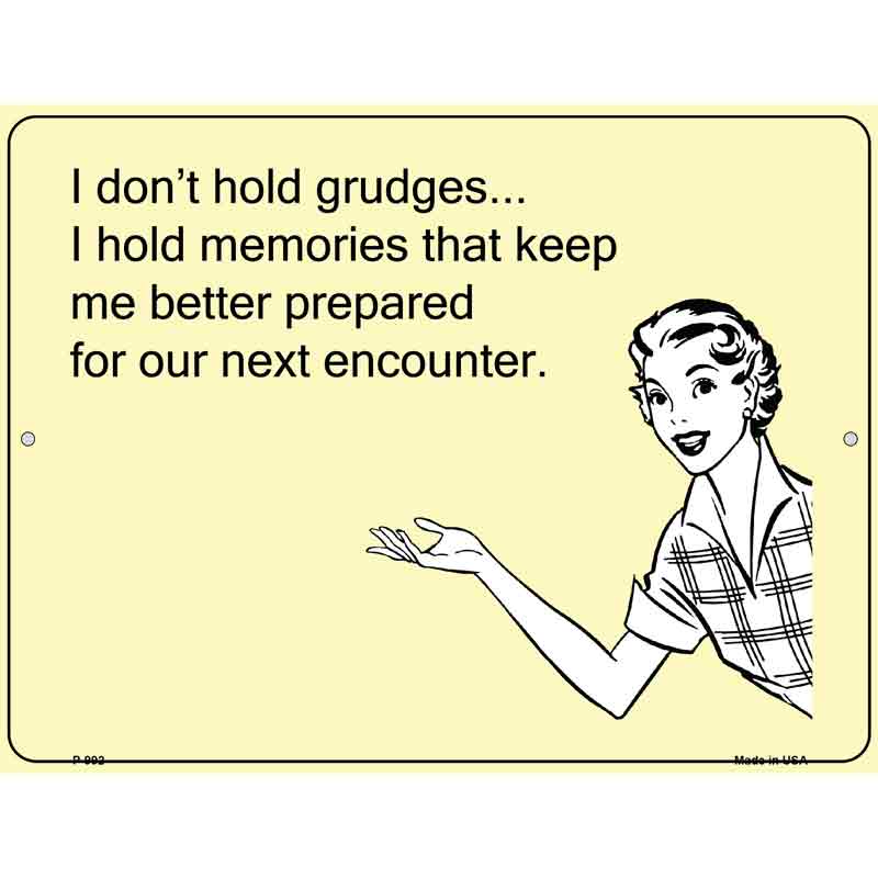 I dont hold grudges E-Cards Wholesale Metal Novelty Small Parking SIGN