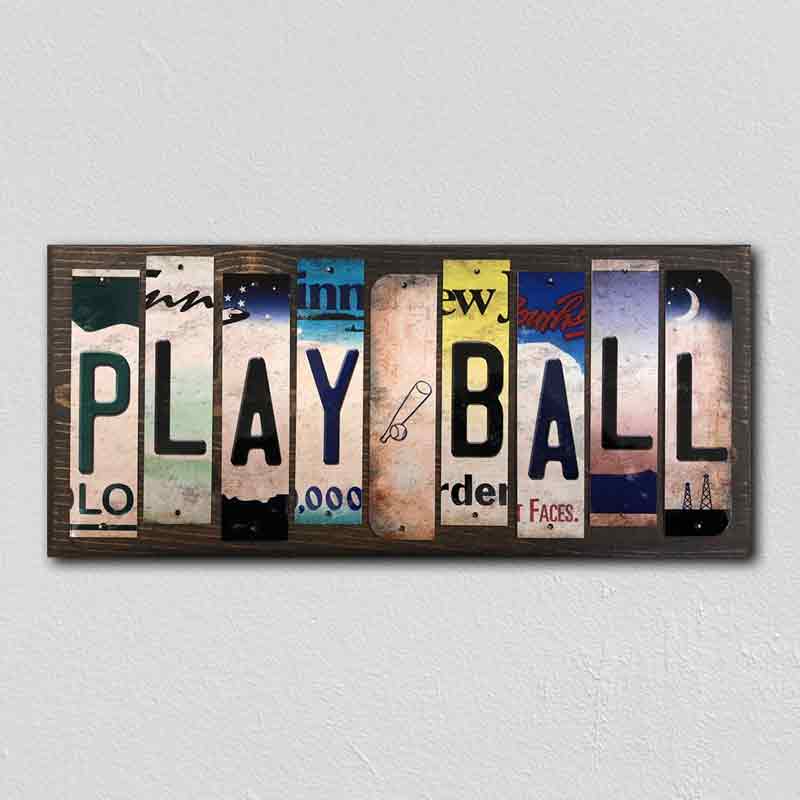 Play Ball Wholesale Novelty License Plate Strips Wood Sign