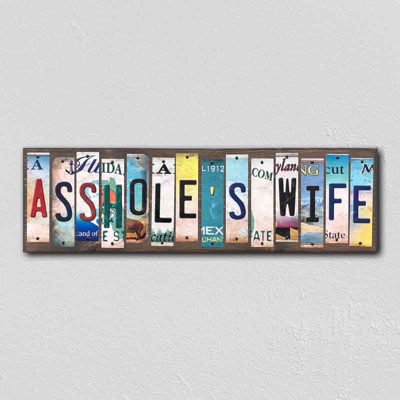 Assholes Wife Wholesale Novelty License Plate Strips Wood SIGN