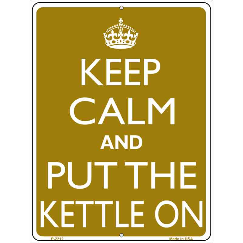 Keep Calm And Put The Kettle On Wholesale Metal Novelty Parking SIGN