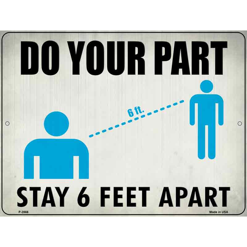 Stay 6 Feet Apart Wholesale Novelty Metal Parking SIGN