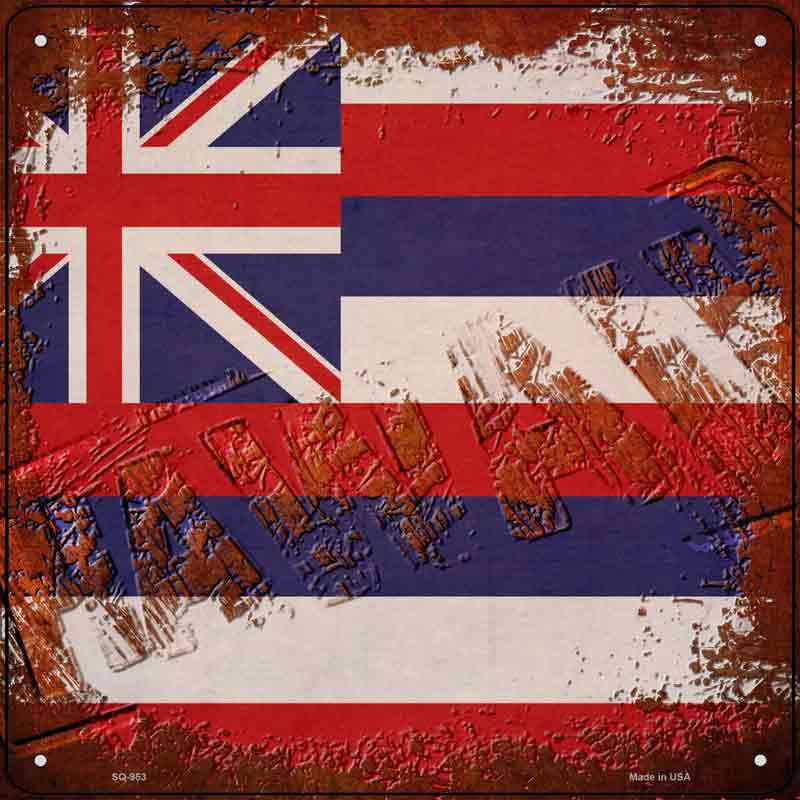 Hawaii Rusty Stamped Wholesale Novelty Metal Square SIGN