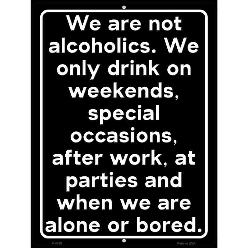 We Are Not Alcoholics Wholesale Novelty Metal Parking SIGN