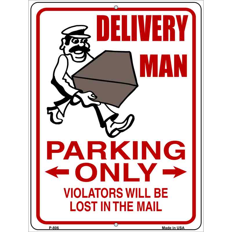 Delivery Man Parking Only Wholesale Metal Novelty Parking SIGN
