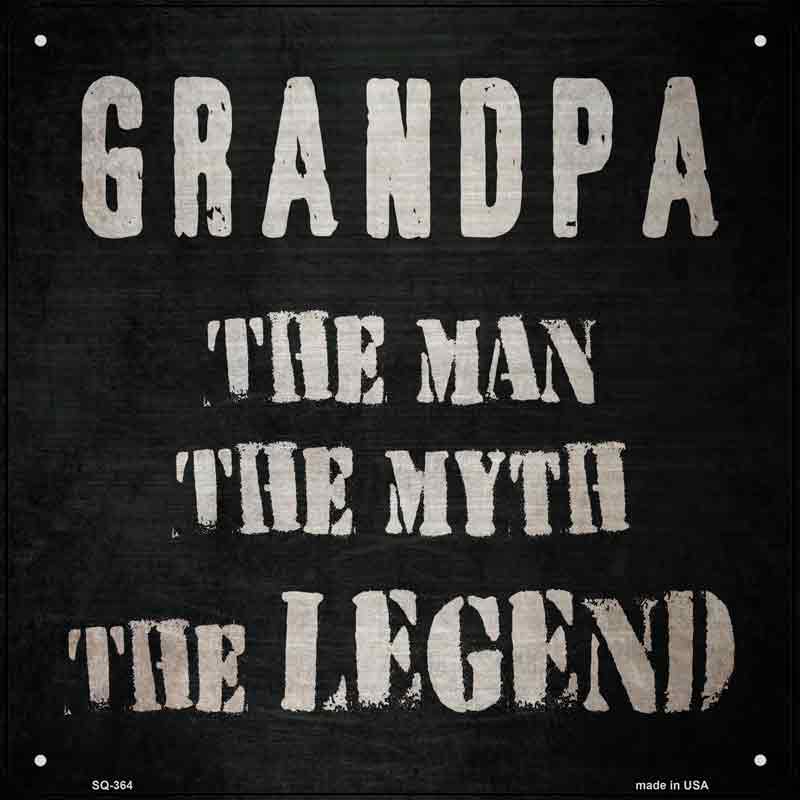 Grandpa The Legend Wholesale Novelty Square SIGN