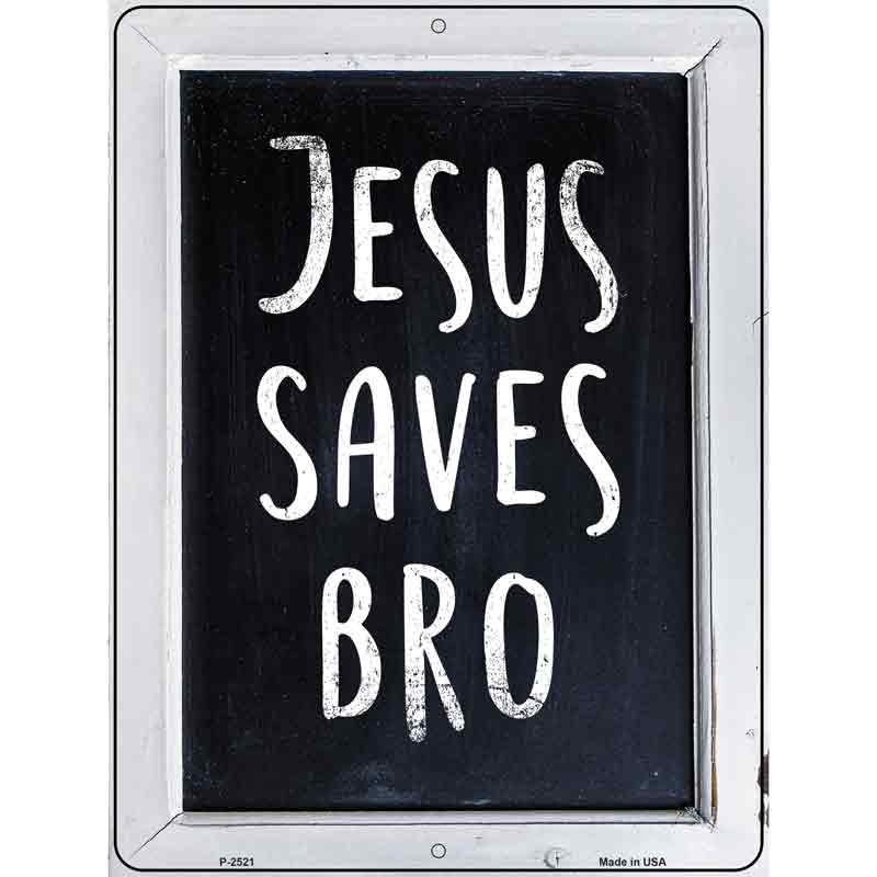 Jesus Saves Bro Wholesale Novelty Metal Parking SIGN