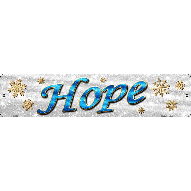 Hope With Snowflakes Wholesale Novelty Small Street Sign