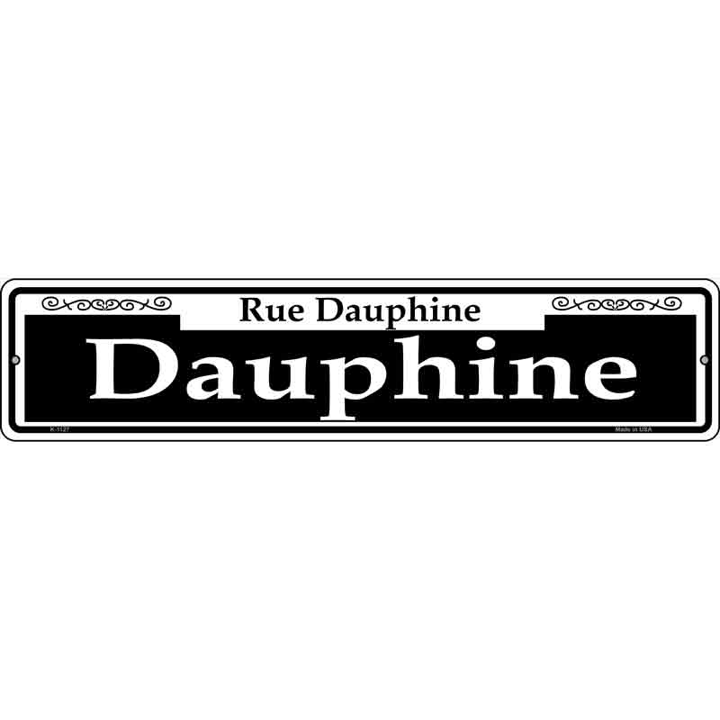 Dauphine Wholesale Novelty Small Metal Street Sign