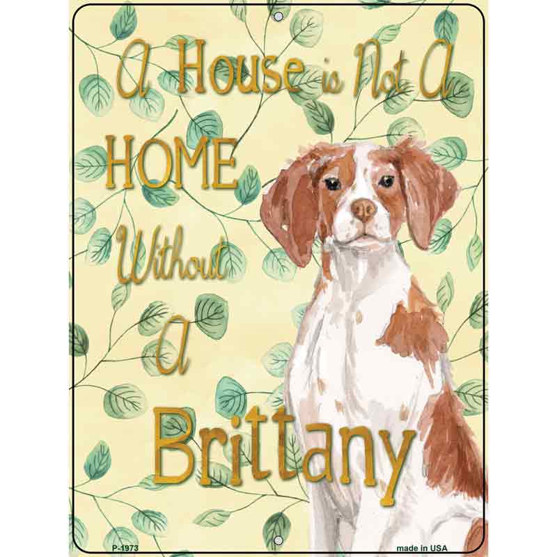 Not A Home Without A Brittany Wholesale Novelty Parking Sign