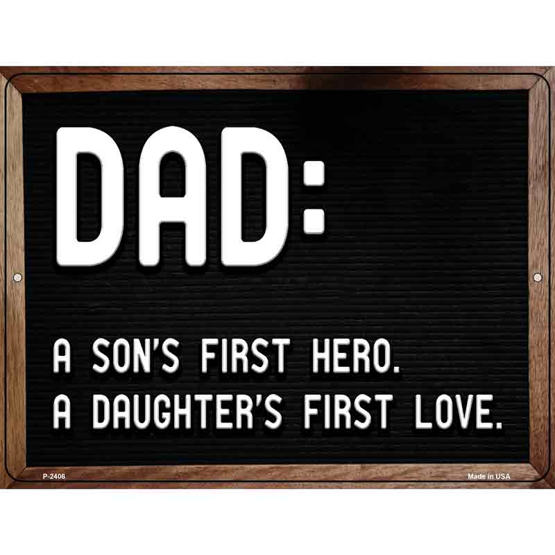 Dad A Son and Daughter Wholesale Novelty Metal Parking SIGN