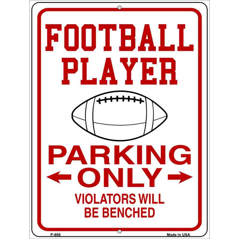 FOOTBALL Player Parking Benched Wholesale Novelty Metal Parking Sign