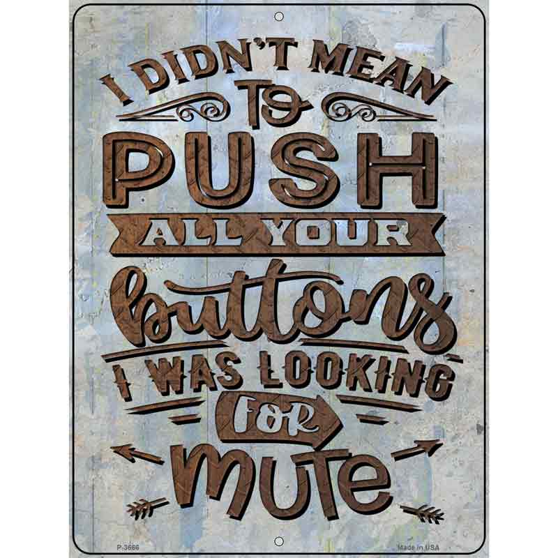 I Was Looking For Mute Wholesale Novelty Metal Parking SIGN