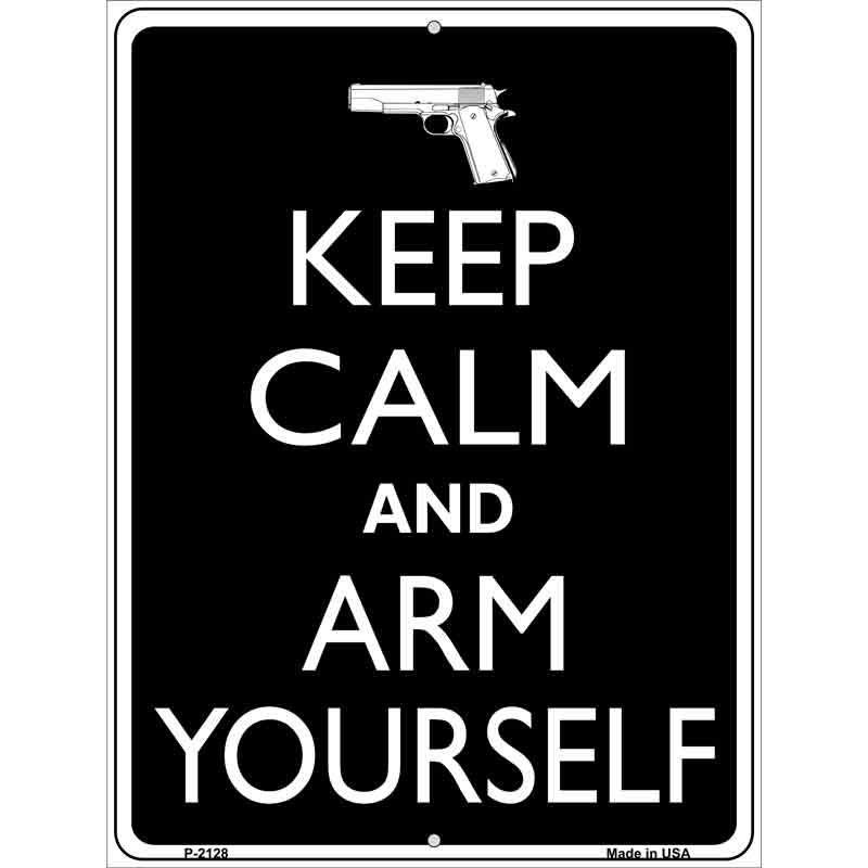 Keep Calm And Arm Yourself Wholesale Metal Novelty Parking SIGN
