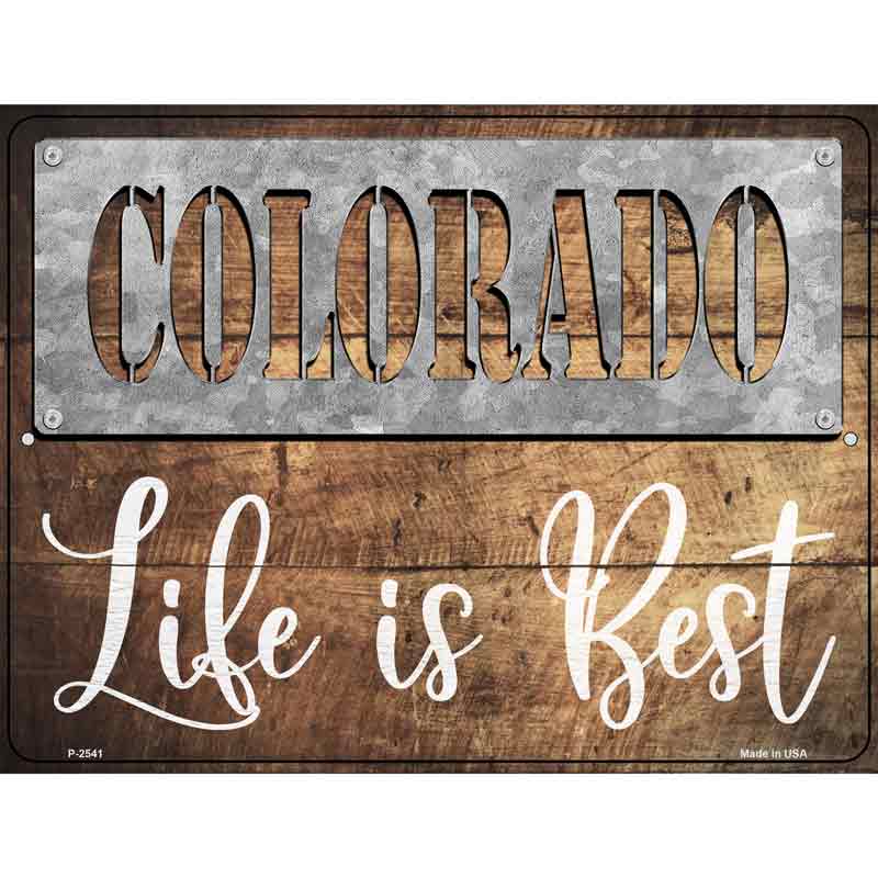 Colorado Stencil Life is Best Wholesale Novelty Metal Parking SIGN