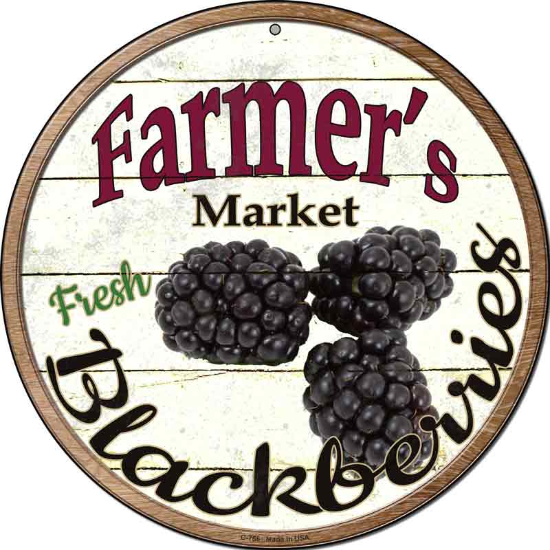 Farmers Market Black Berries Wholesale Novelty Metal Circular SIGN